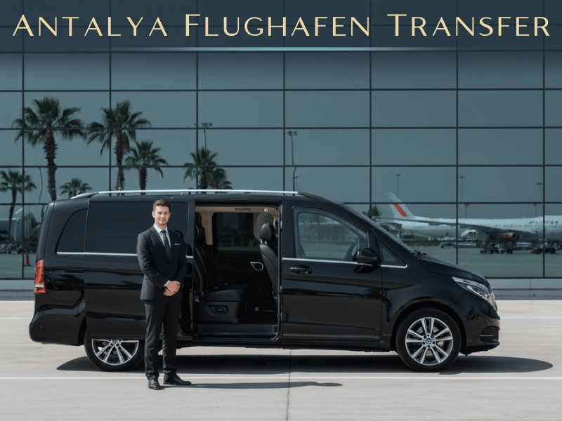 Flughafentransfer Antalya – Privat | Günstig | 24/7 Service